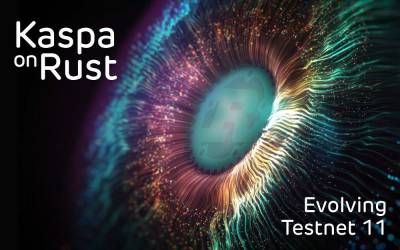 Kaspa on Rust: Evolving Testnet 11