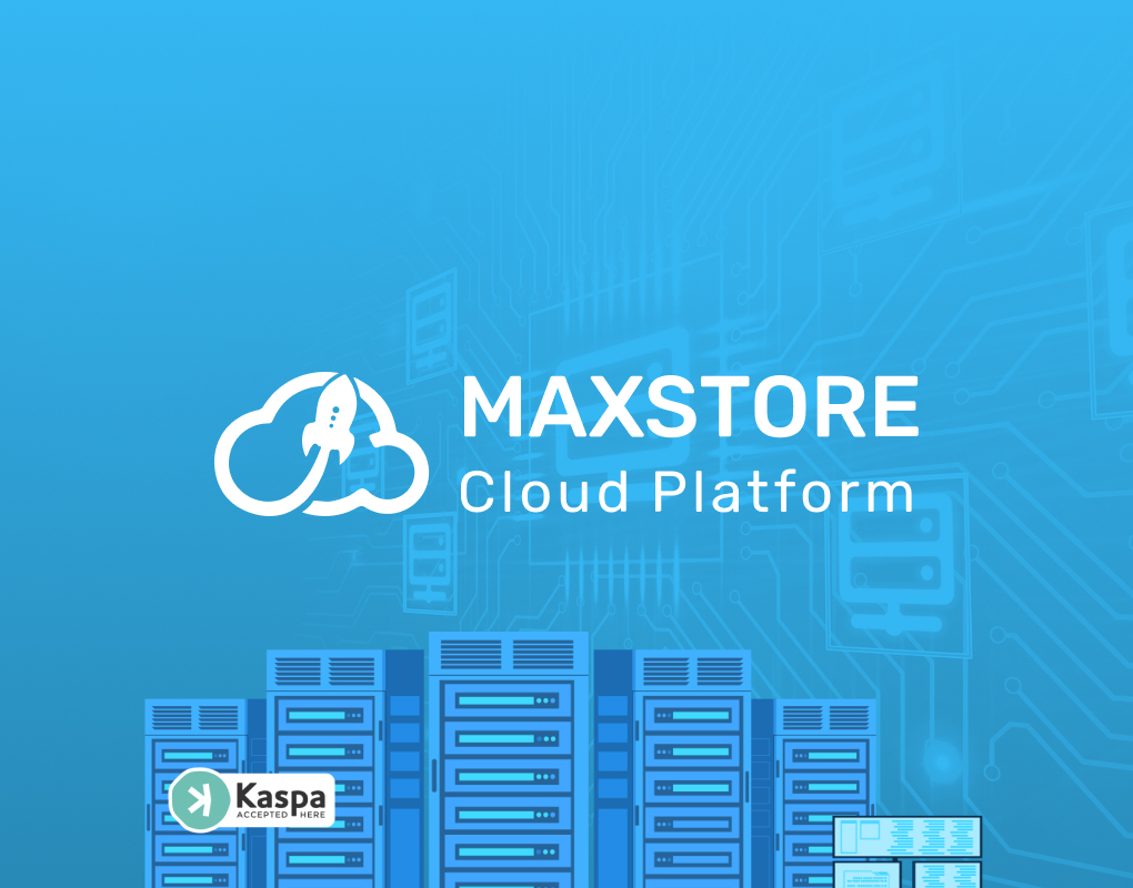 Maxstore Cloud Platform